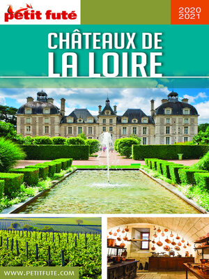 cover image of CHÂTEAUX DE LA LOIRE 2020 Petit Futé